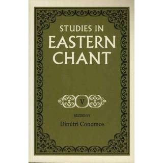 Studies in Eastern Chant vol. V
