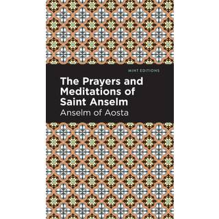 The Prayers and Meditations of St. Anslem