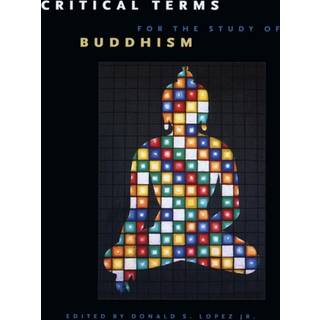 Critical Terms for the Study of Buddhism