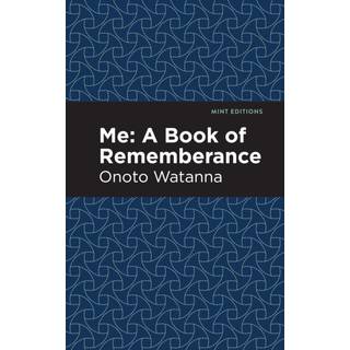 Me: A Book of Rememberance