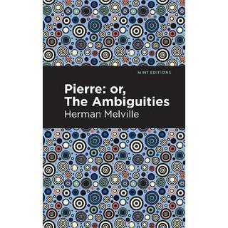 Pierre (Or, the Ambiguities)