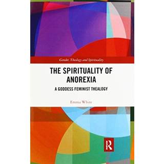 The Spirituality of Anorexia
