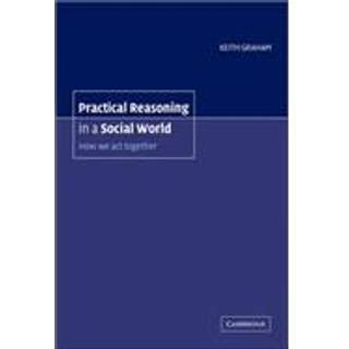 Practical Reasoning in a Social World