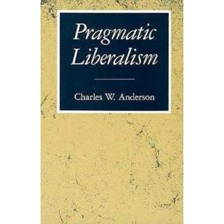 Pragmatic Liberalism