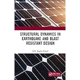 Structural Dynamics in Earthquake and Blast Resistant Design