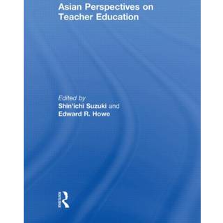 Asian Perspectives on Teacher Education