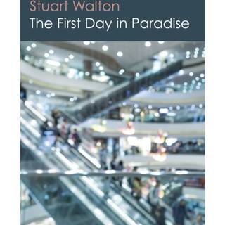 First Day in Paradise, The (4, 2016) | Stuart Walton