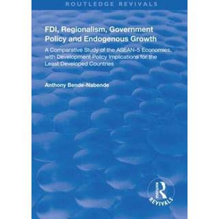 FDI, Regionalism, Government Policy and Endogenous Growth