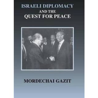Israeli Diplomacy and the Quest for Peace