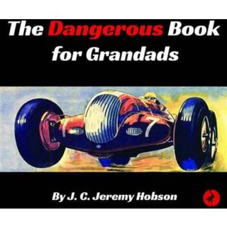 The Dangerous Book for Grandads