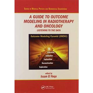 A Guide to Outcome Modeling In Radiotherapy and Oncology