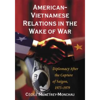 American-Vietnamese Relations in the Wake of War
