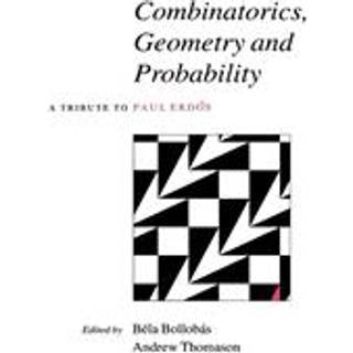 Combinatorics, Geometry and Probability