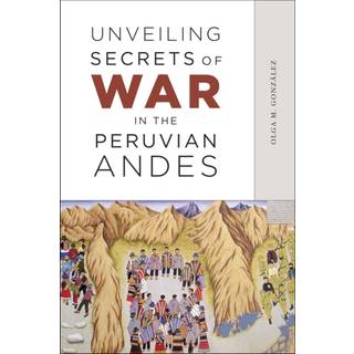 Unveiling Secrets of War in the Peruvian Andes