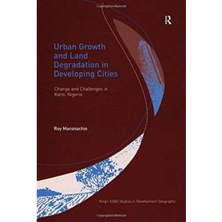 Urban Growth and Land Degradation in Developing Cities