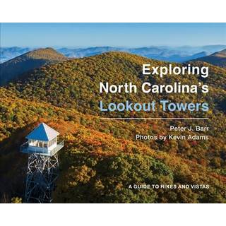 Exploring North Carolina's Lookout Towers