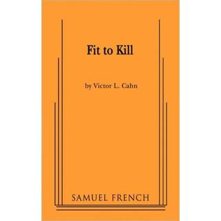 Fit to Kill