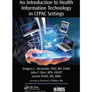 An Introduction to Health Information Technology in LTPAC Settings