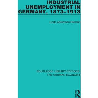 Industrial Unemployment in Germany 1873-1913