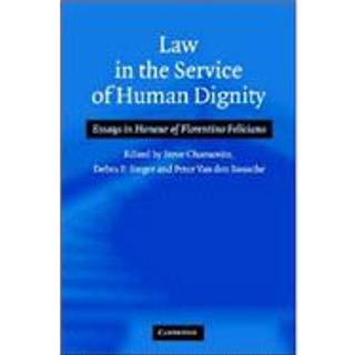 Law in the Service of Human Dignity