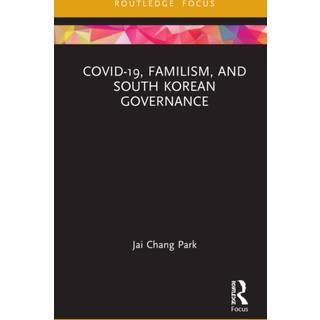COVID-19, Familism, and South Korean Governance