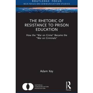 The Rhetoric of Resistance to Prison Education