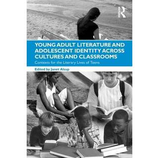 Young Adult Literature and Adolescent Identity Across Cultures and Classrooms