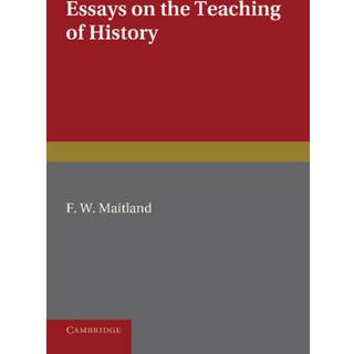 Essays on the Teaching of History