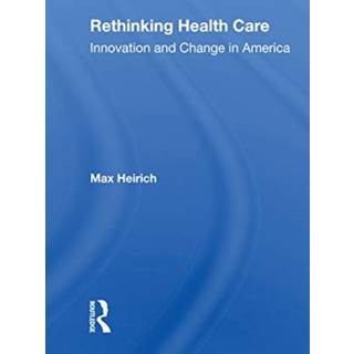 Rethinking Health Care