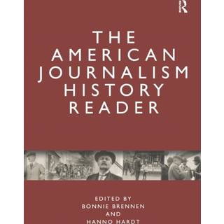 The American Journalism History Reader