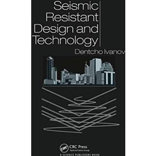 Seismic Resistant Design and Technology