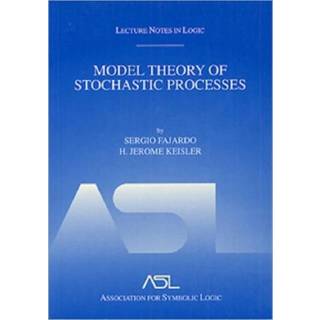 Model Theory of Stochastic Processes
