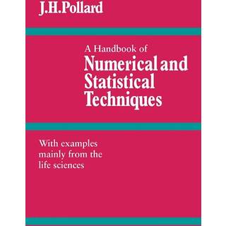 A Handbook of Numerical and Statistical Techniques