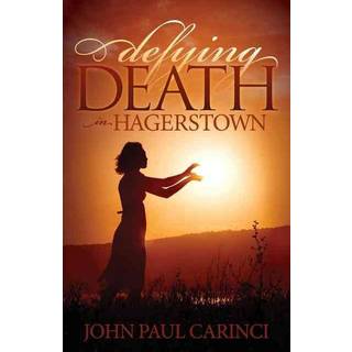Defying Death in Hagerstown