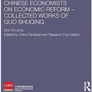 Chinese Economists on Economic Reform - Collected Works of Guo Shuqing