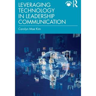 Leveraging Technology in Leadership Communication