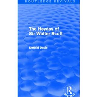 The Heyday of Sir Walter Scott