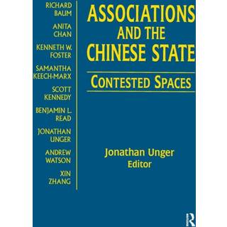 Associations and the Chinese State: Contested Spaces