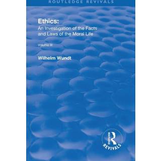 Revival: Ethics: An Investigation of the Facts and Laws of Moral Life (1914)