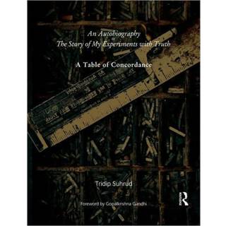 An Autobiography or The Story of My Experiments with Truth