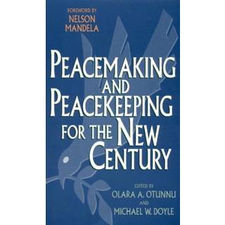 Peacemaking and Peacekeeping for the New Century