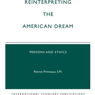 Reinterpreting the American Dream