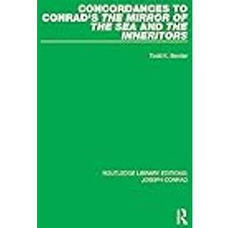 Concordances to Conrad's The Mirror of the Sea and, The Inheritors