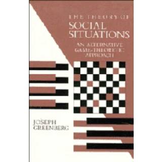 The Theory of Social Situations