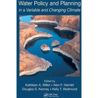 Water Policy and Planning in a Variable and Changing Climate