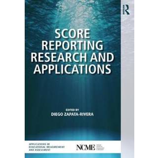 Score Reporting Research and Applications