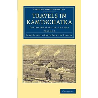 Travels in Kamtschatka: Volume 2