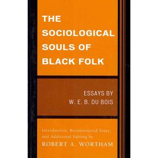 The Sociological Souls of Black Folk