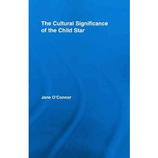 The Cultural Significance of the Child Star
