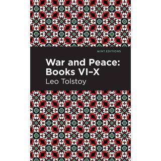 War and Peace Books VI - X